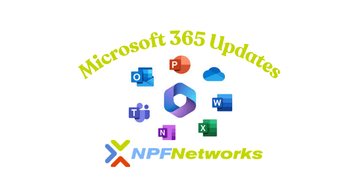 Microsoft 365 Updates