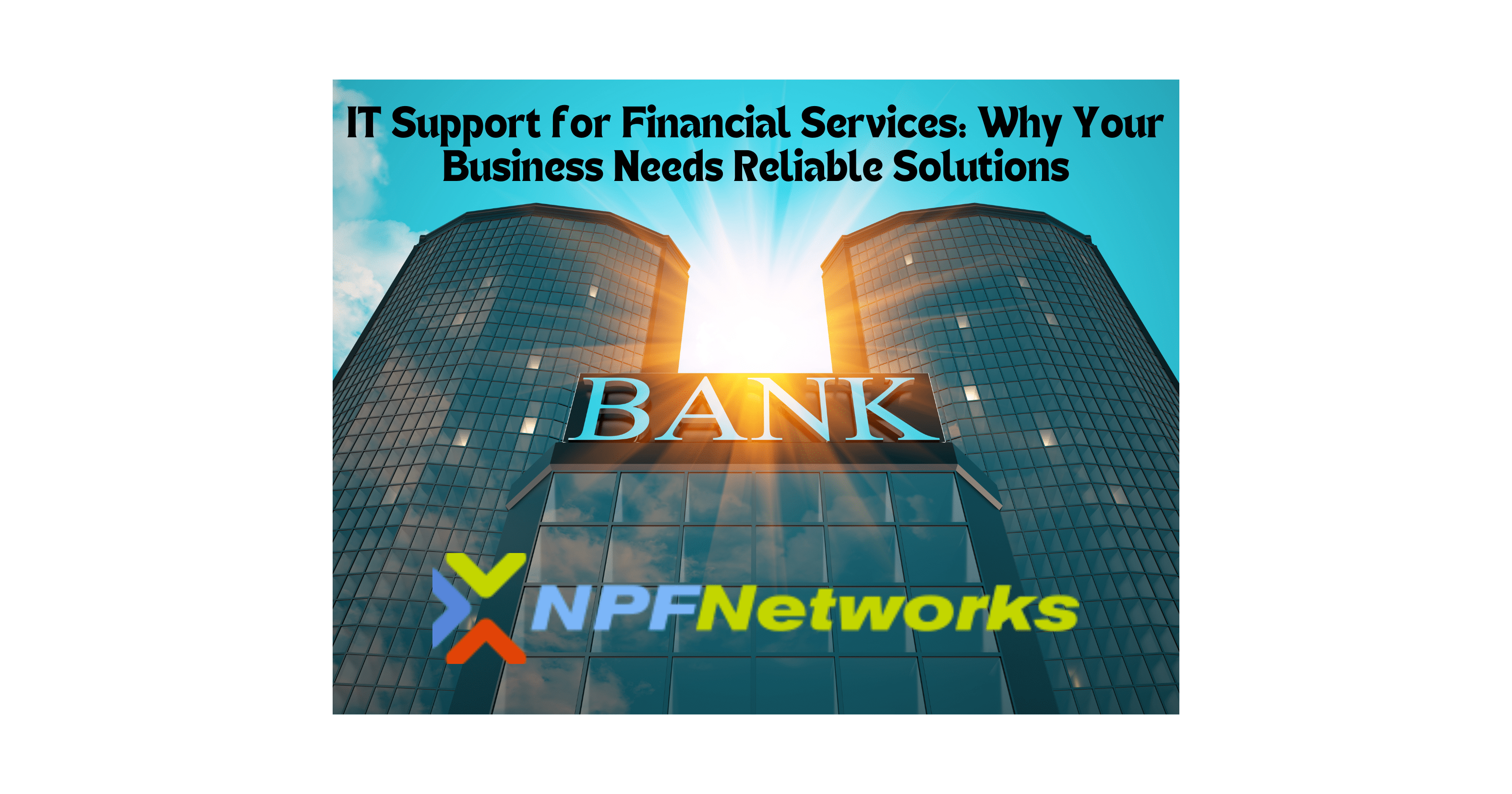 IT Support for Financial Services